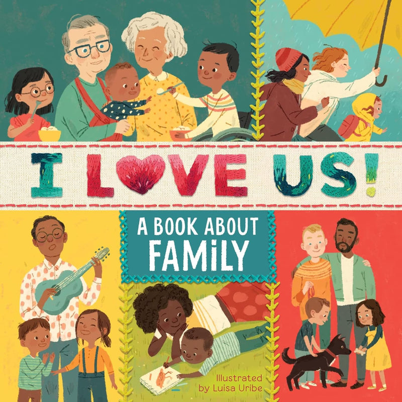 I Love Us! A Book About Family