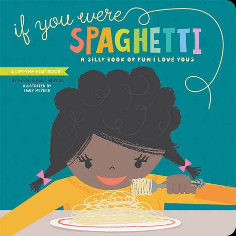 If You Were Spaghetti: A Silly Book of Fun/Love You&