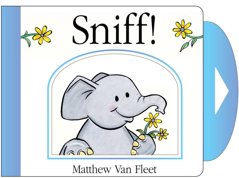 Sniff! by Matthew Van Fleet