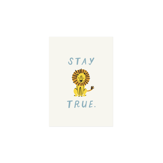 Notes To Self Art Prints - Lion Stay True-Wee Bee Baby Boutique